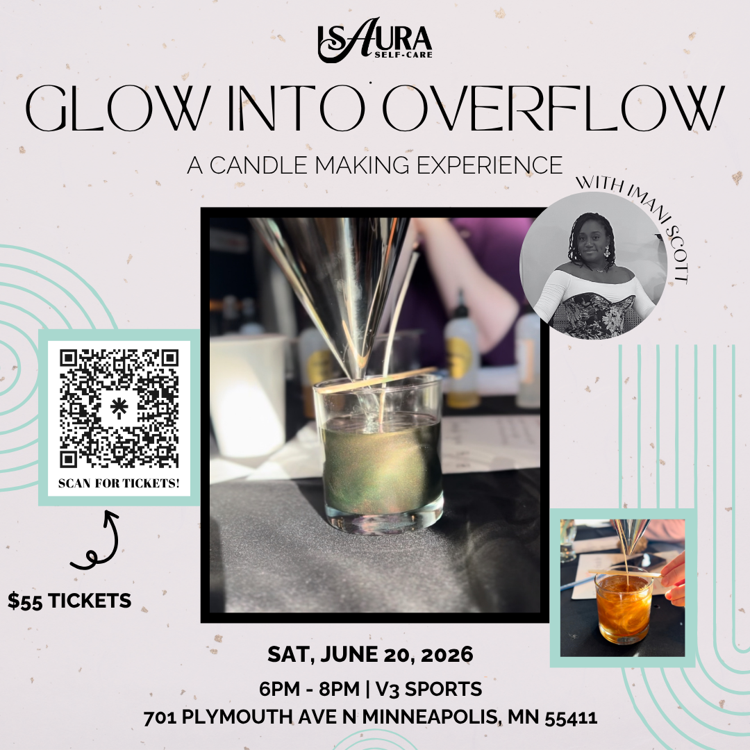 Glow Into Overflow: A Candle Making Experience (June)