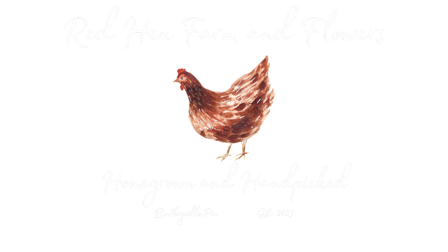 Red Hen Farm and Flowers