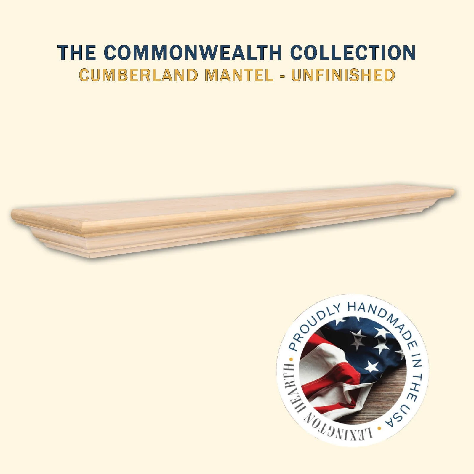 LHX_E-Commerce_Cumberland_Wood+Mantel_Commonwealth+Collection_Unfinished.jpg