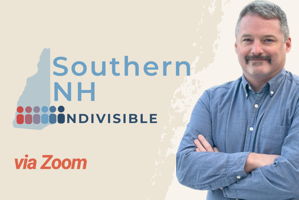 Virtual Conversation With Jon Kiper and Southern NH Indivisible
