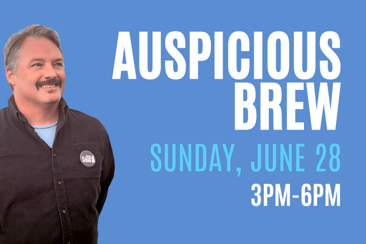 Auspicous Brew: Community First Fest