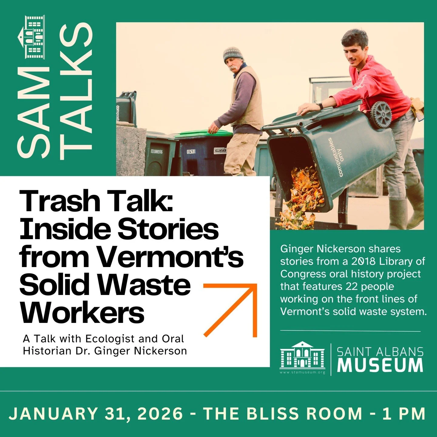 FREE EVENT ON 1/31 - What happens to our trash after we toss it in the bin? In this talk, Ginger Nickerson shares stories and photographs from an oral history project featuring workers on the front lines of Vermont&rsquo;s solid waste system&mdash;fr