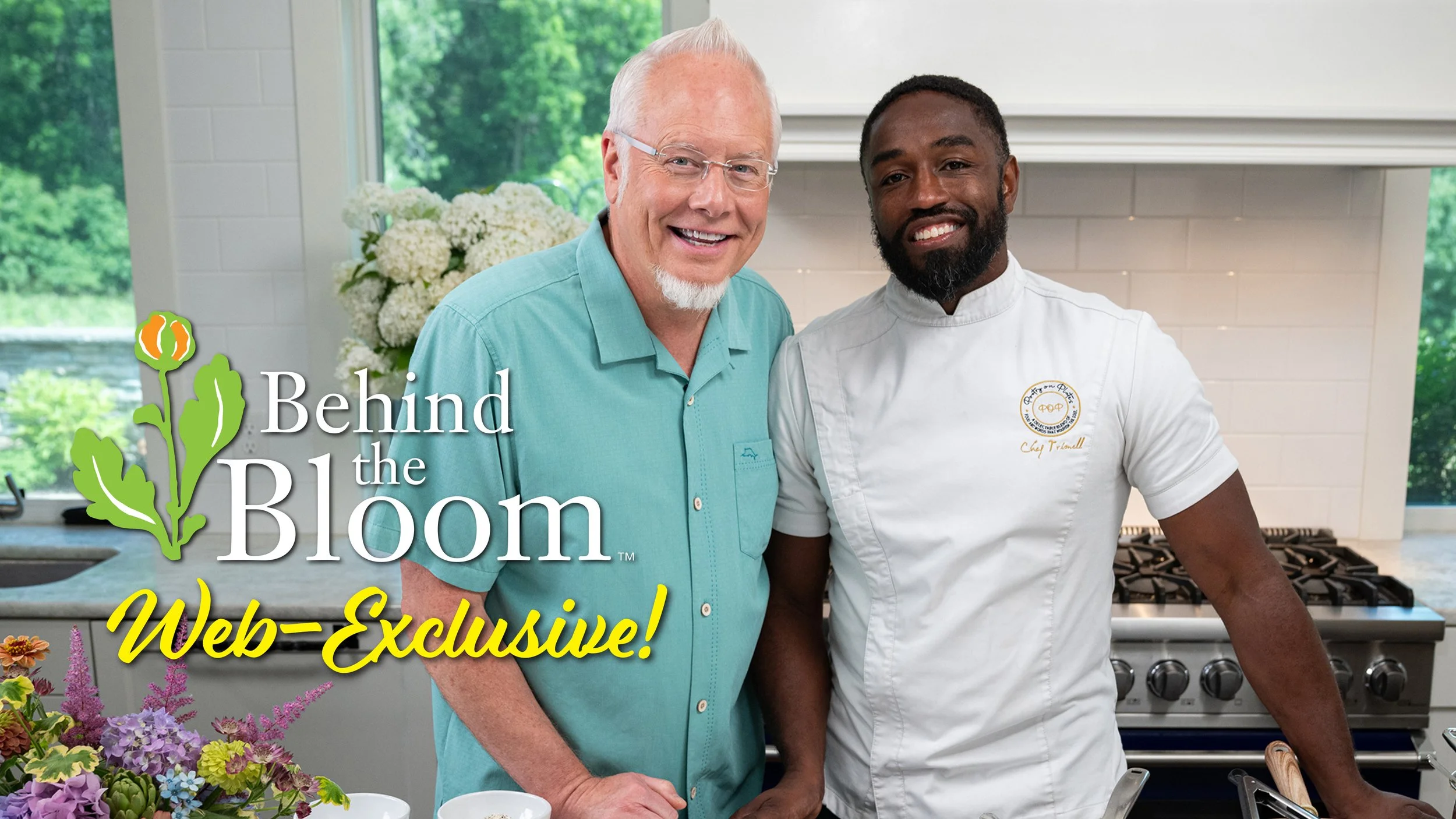 Behind the Bloom with Chef Trimell 