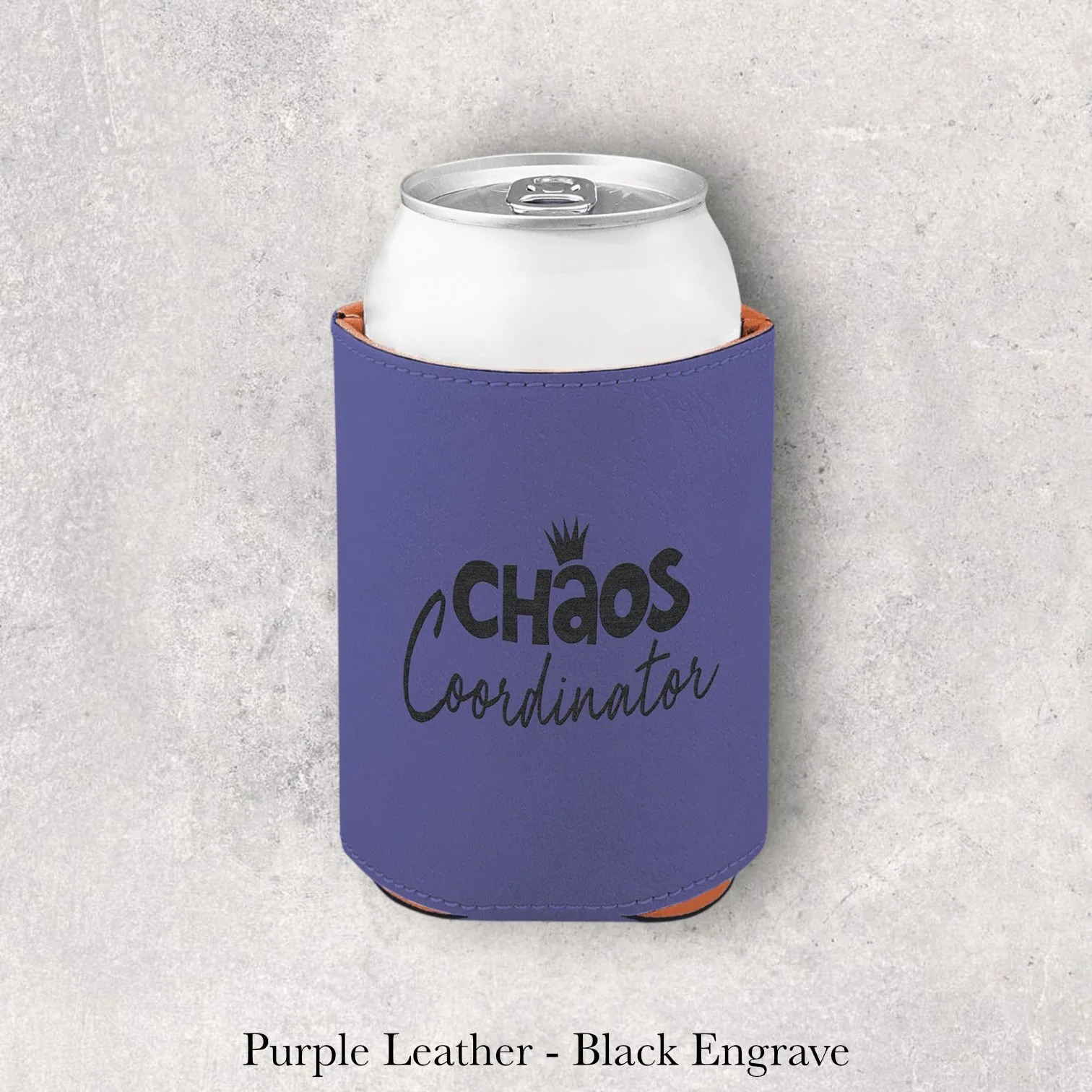Laser engraved purple leather can coozie with Chaos Coordinator text design, engraved by Lazeric