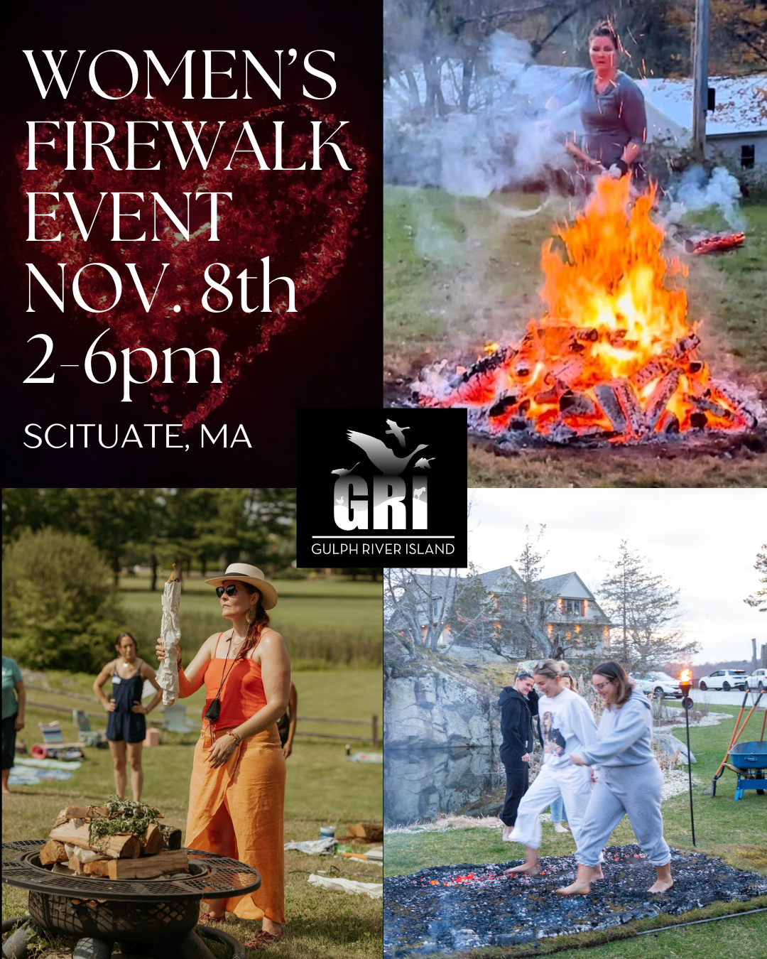 Poster for Women's Firewalk Event on November 8th from 2 to 6 pm in Scituate, MA, organized by Gulp River Island (GRI). The poster features a woman lighting a fire, a woman with a straw hat walking near a bonfire, and three women barefoot walking on 