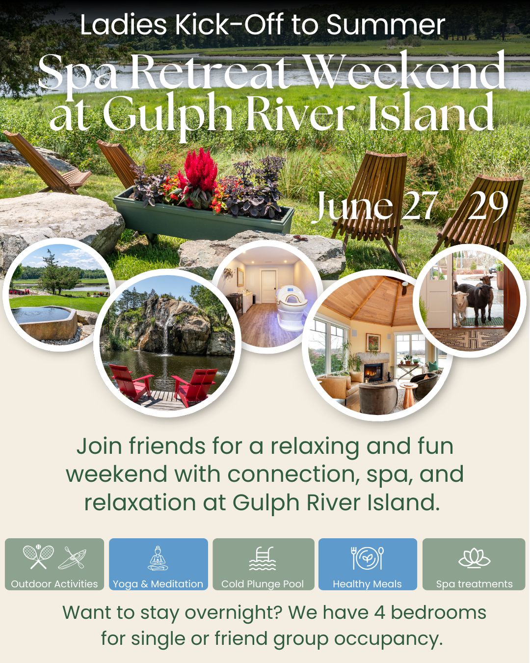 Poster advertising a ladies' spa retreat weekend at Gulph River Island from June 27 to 29. The background features a scenic outdoor view of a river, grassy area, and trees. The poster shows five circular images of outdoor activities, a spa room with 