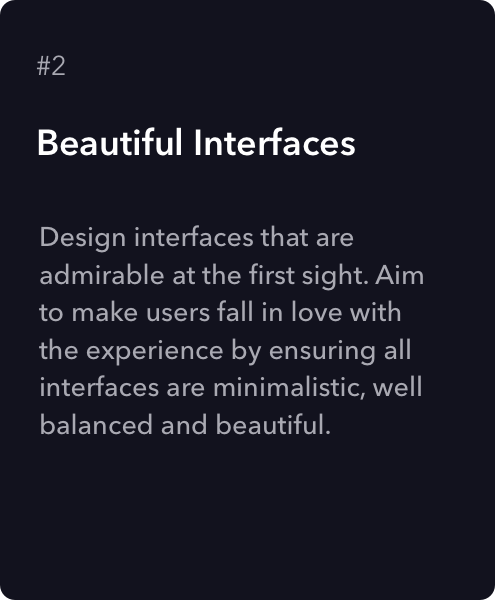 Text reading "#2 Beautiful Interfaces. Design interfaces that are admirable at the first sight. Aim to make users fall in love with the experience by ensuring all interfaces are minimalistic, well balanced and beautiful."