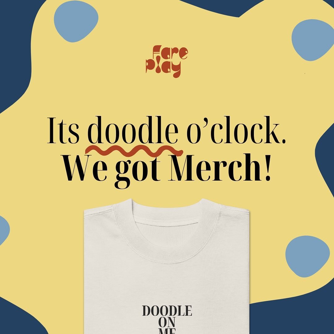 Still got the itch to doodle, squiggle and wiggle? Us too.

So we made a support group and made Merch to match. No need to look further. Fare Play is your destination for that desire to be manifested. Here we encourage you to play with your food, dan