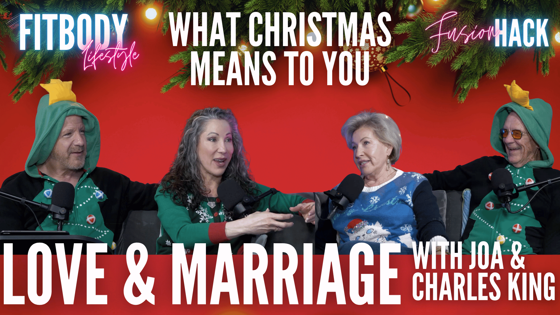 Love and Marriage Fusion Hack: What Christmas Means To You With Joa and Charles King