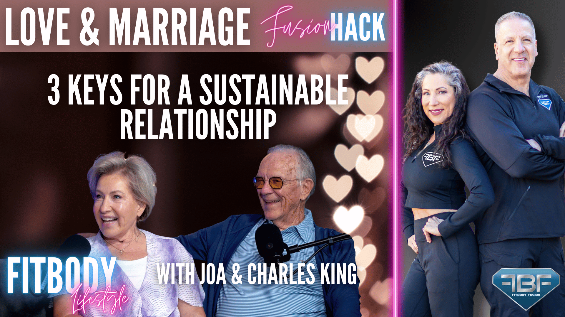 Love and Marriage Fusion Hack: 3 Keys For A Sustainable Relationship