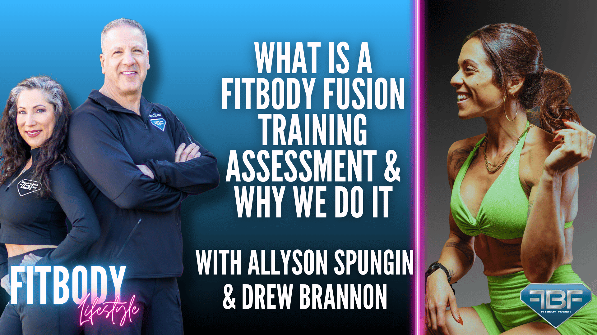 What Is A Fitbody Fusion Training Assessment &amp; Why We Do It With Allyson Spungin and Drew Brannon