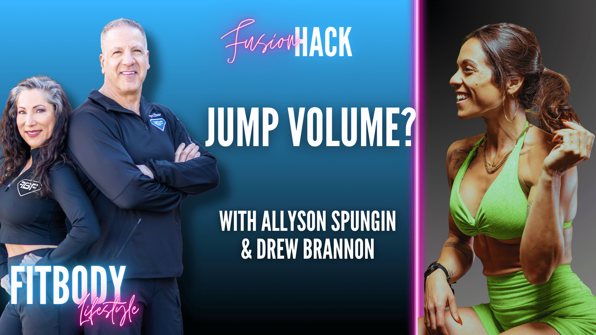 Fusion Hack: Jump Volume? with Allyson Spungin &amp; Drew Brannon