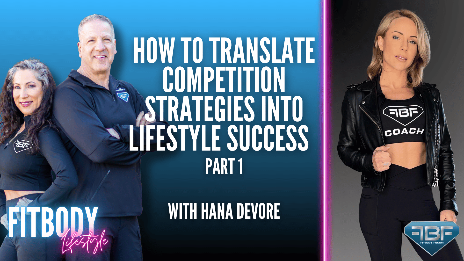How To Translate Competition Strategies Into Lifestyle Success With Hana DeVore