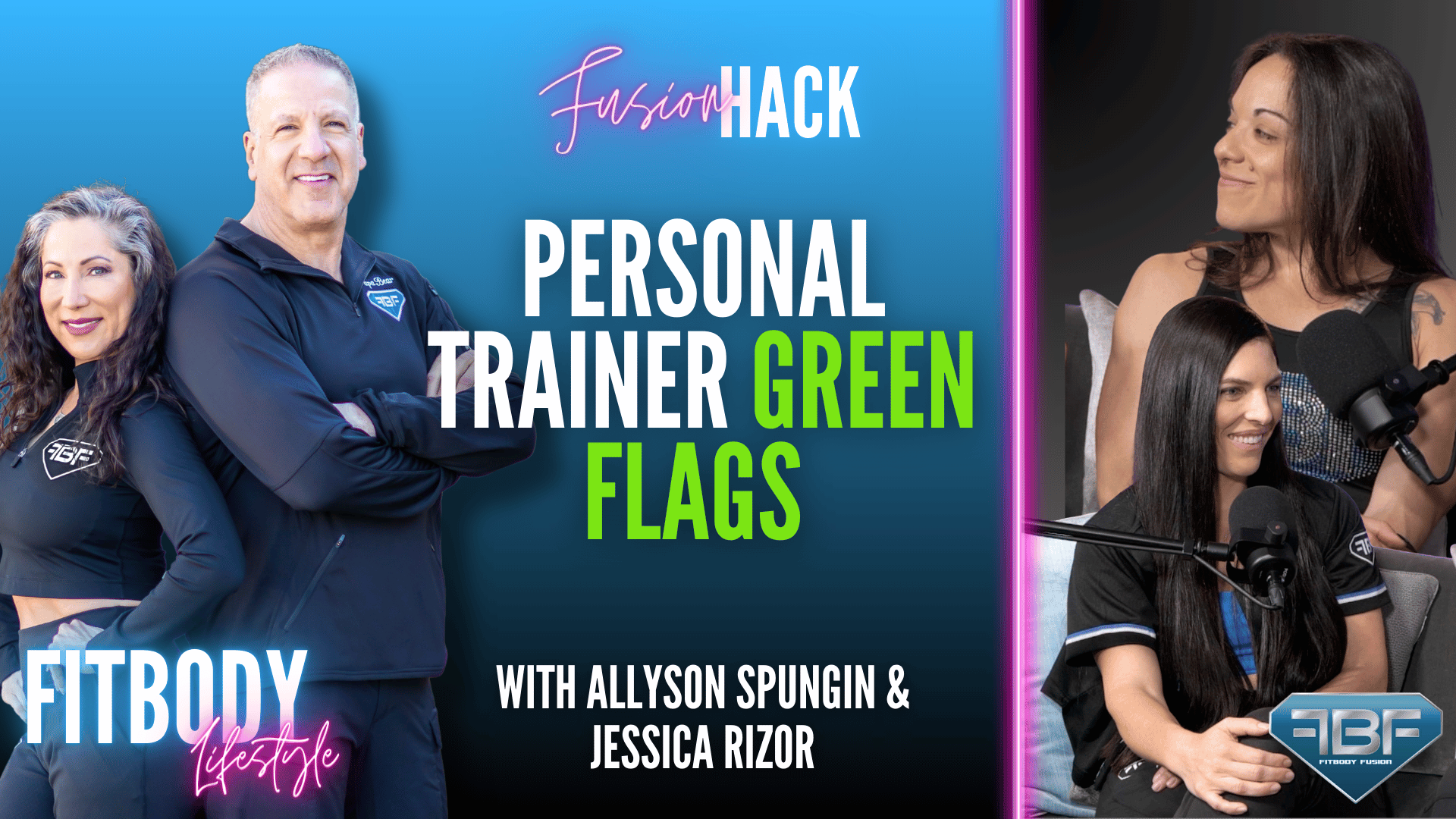 Fusion Hack: Personal Trainer Green Flags with Jessica Rizor and Allyson Spungin