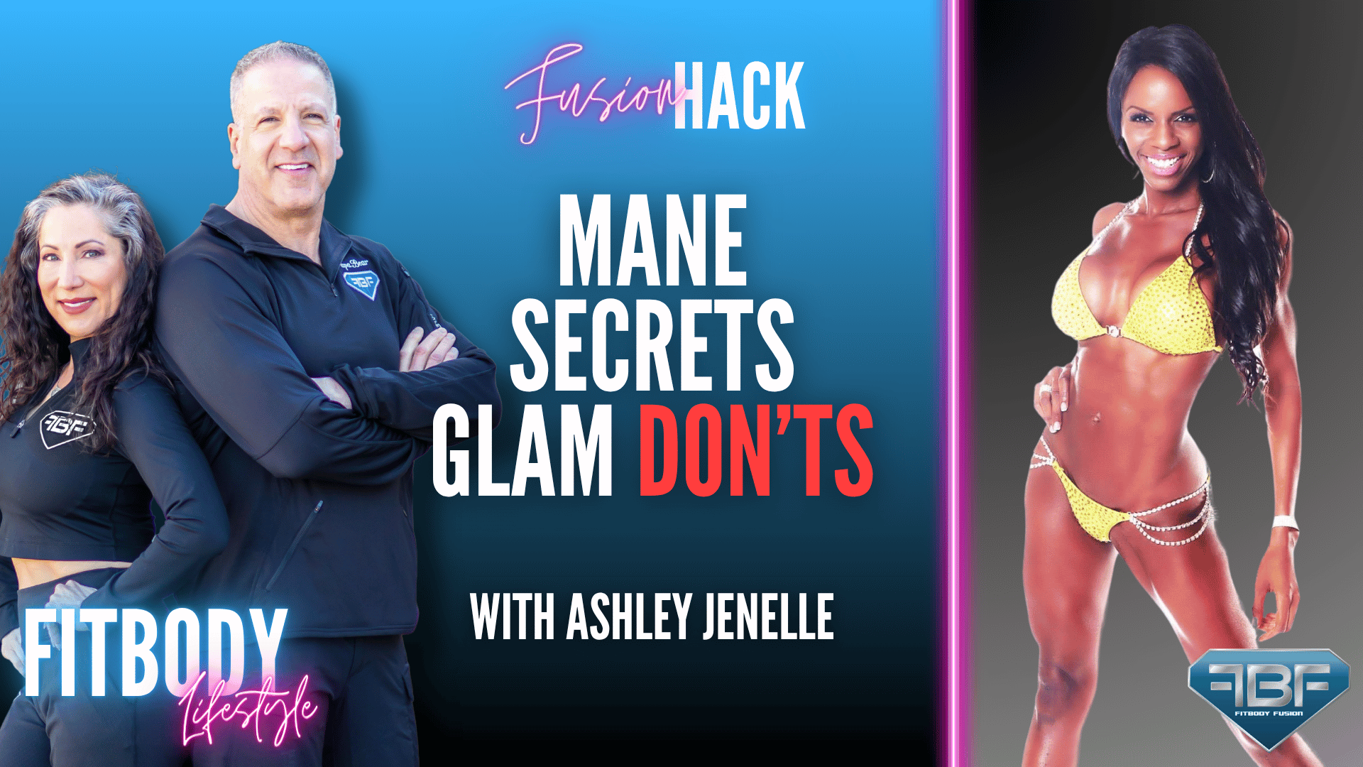 Fusion Hack: Mane Secrets Glam Don'ts with Ashley Jenelle