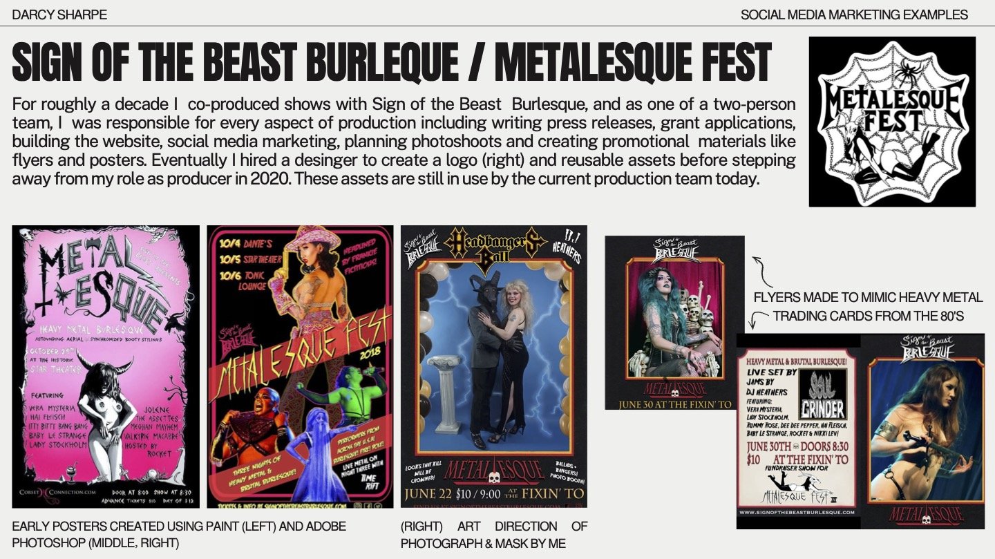 Marketing examples from my time producing SOTB Burlesque shows and Metalesque Fest 2013 - 2020. Featuring updated logo created by Prilzor, incorporating my original logo of Rummy Rose.