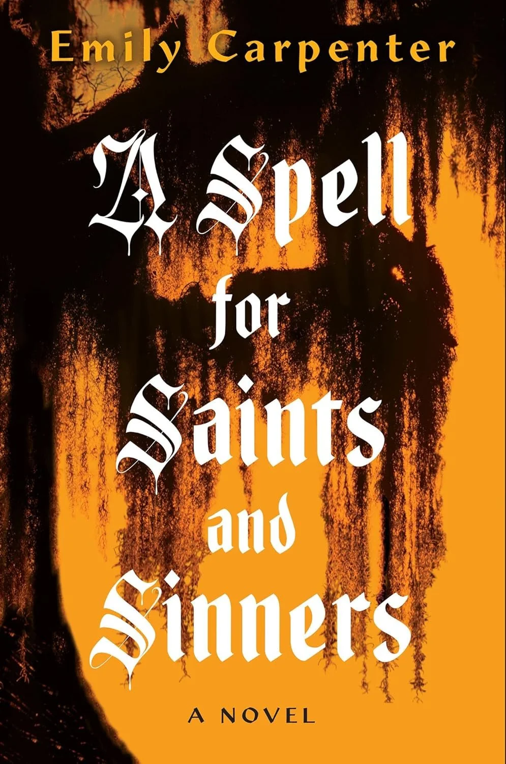 A Spell for Saints and Sinners by Emily Carpenter (Paperback)