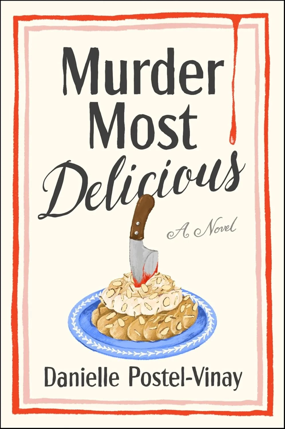 Murder Most Delicious by Danielle Postel-Vinay (Paperback)