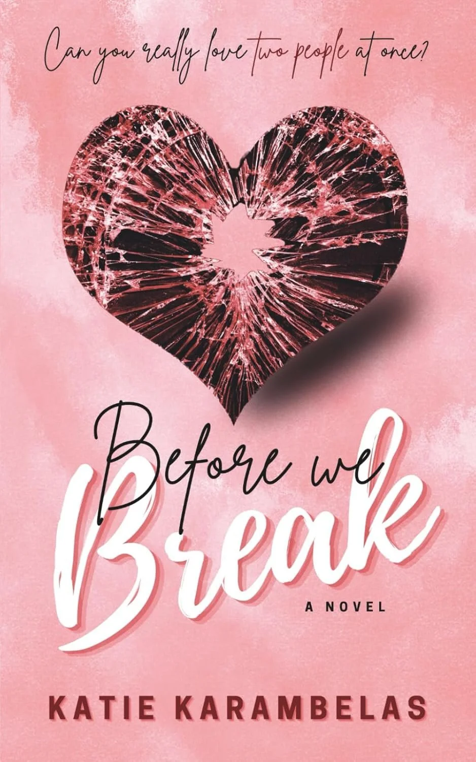 Before We Break by Katie Karambelas.jpg