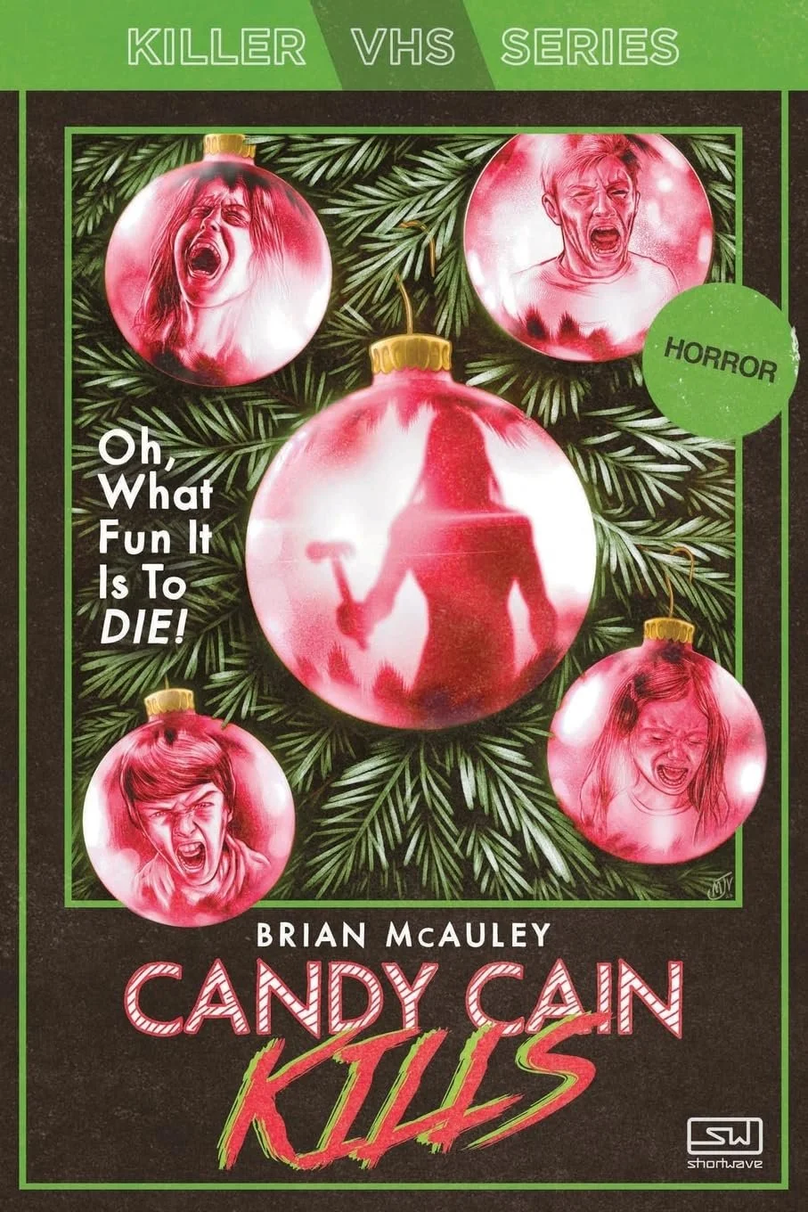 Candy Cain Kills (Killer VHS Series) by Brian McAuley.jpg