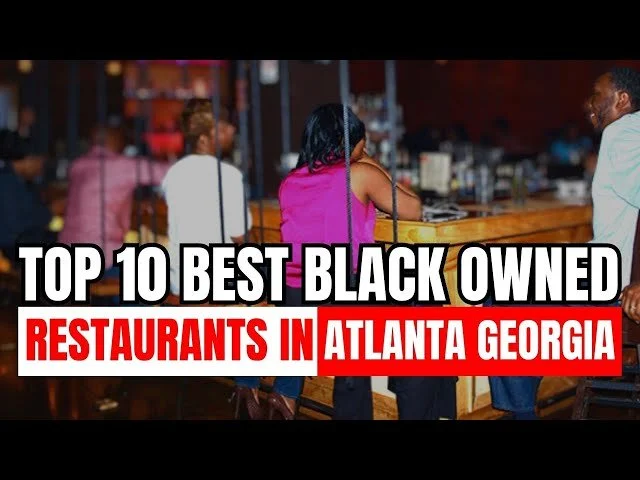 Atlanta’s Favorite Black-Owned Restaurants