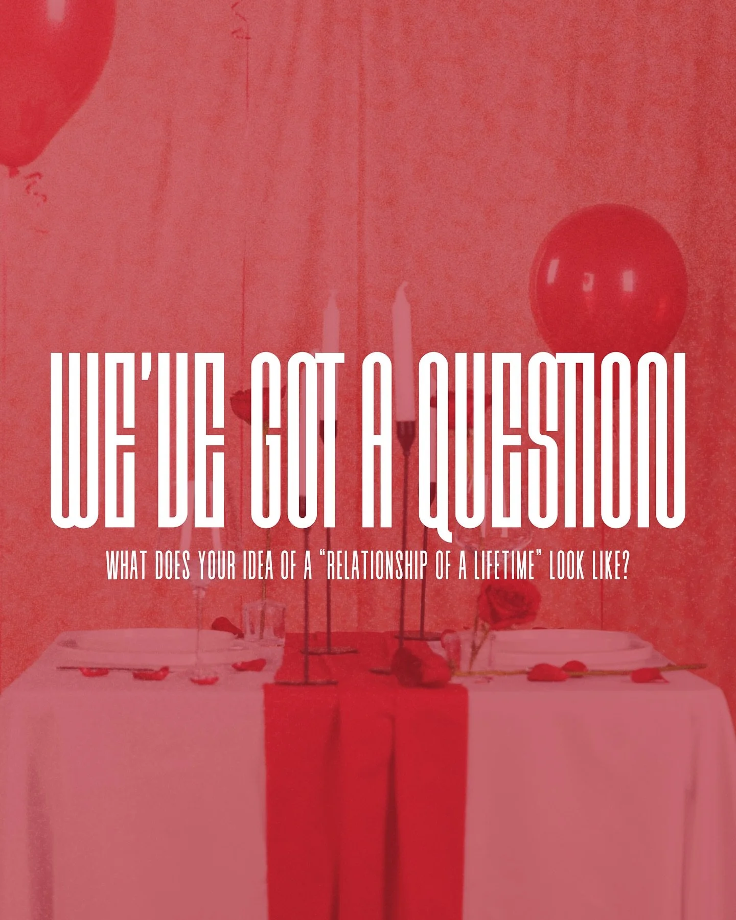 The theme for our Singles &amp; Married Seminar is, The Relationship of a Life Time. 

So we&rsquo;re curious to know, how you would you describe your relationship of a life time? 
Let us know in the comments, and join us on February 13 at 7 PM for R