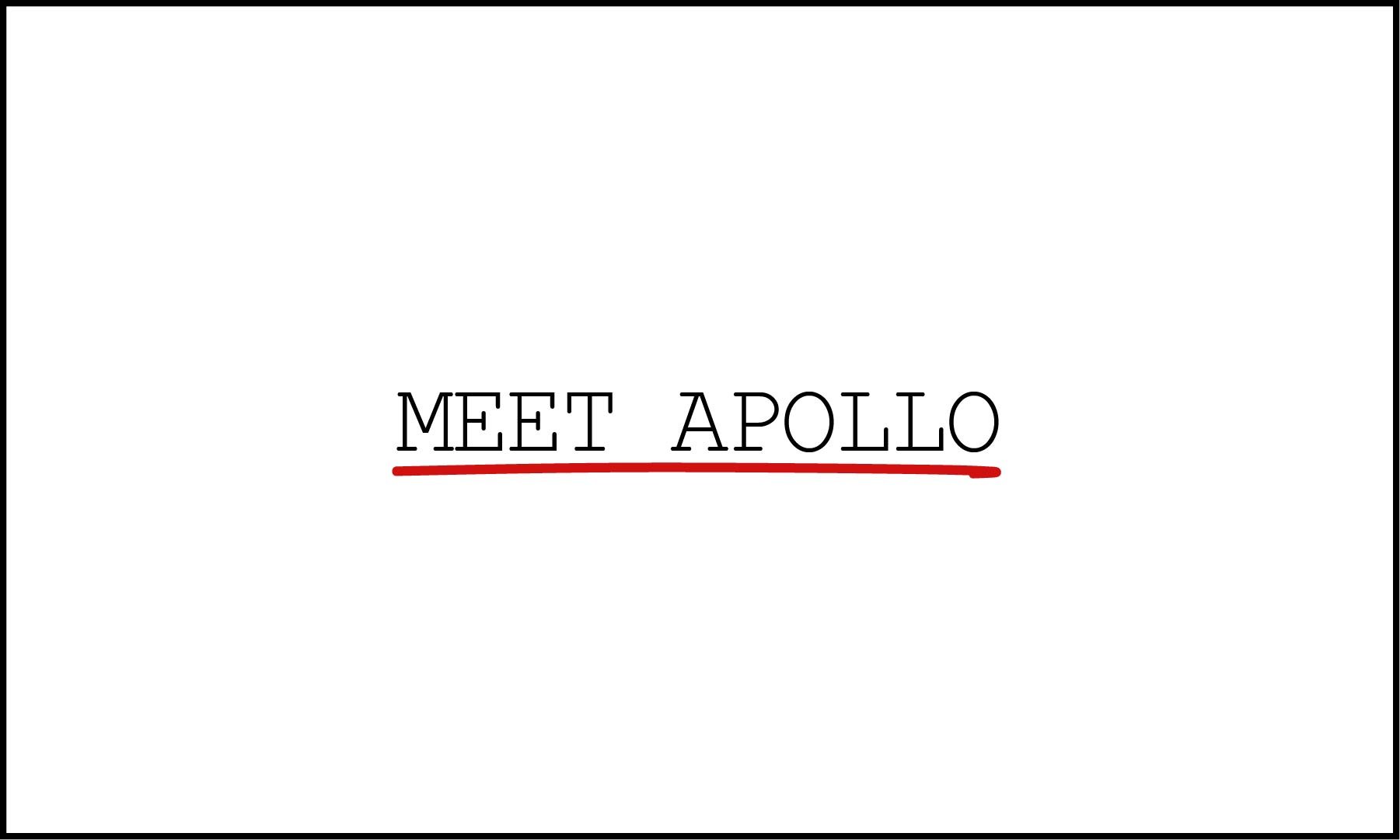 Slide with the text 'Meet Apollo' in black capital letters, with a red underline, on a white background.