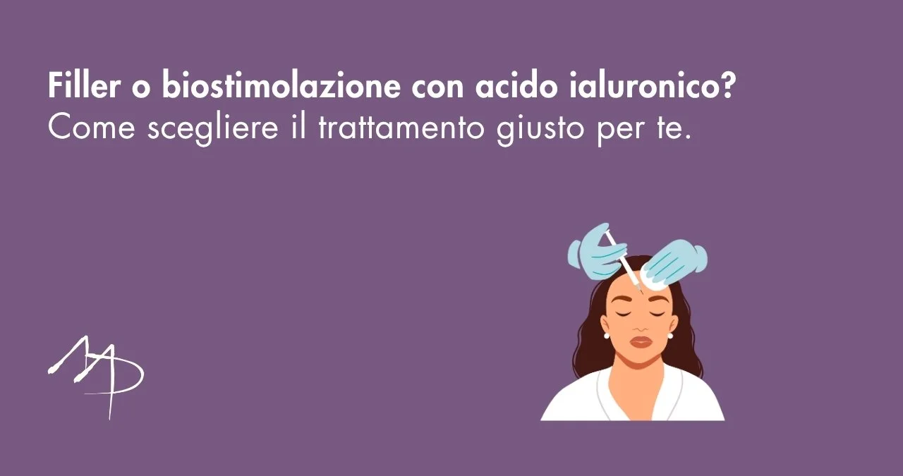 Filler o biostimolazione con acido ialuronico? Come scegliere il trattamento giusto per la tua pelle