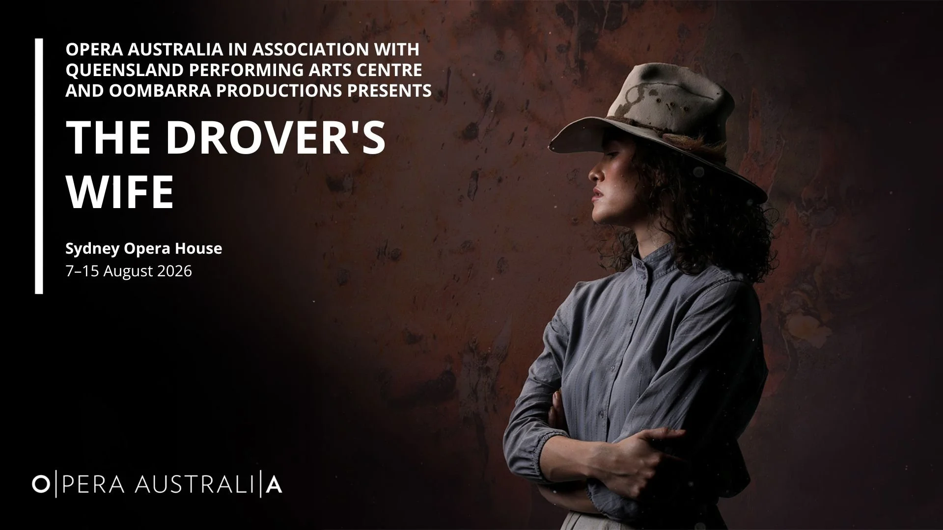 The Drover's Wife - Opera Australia + QPAC