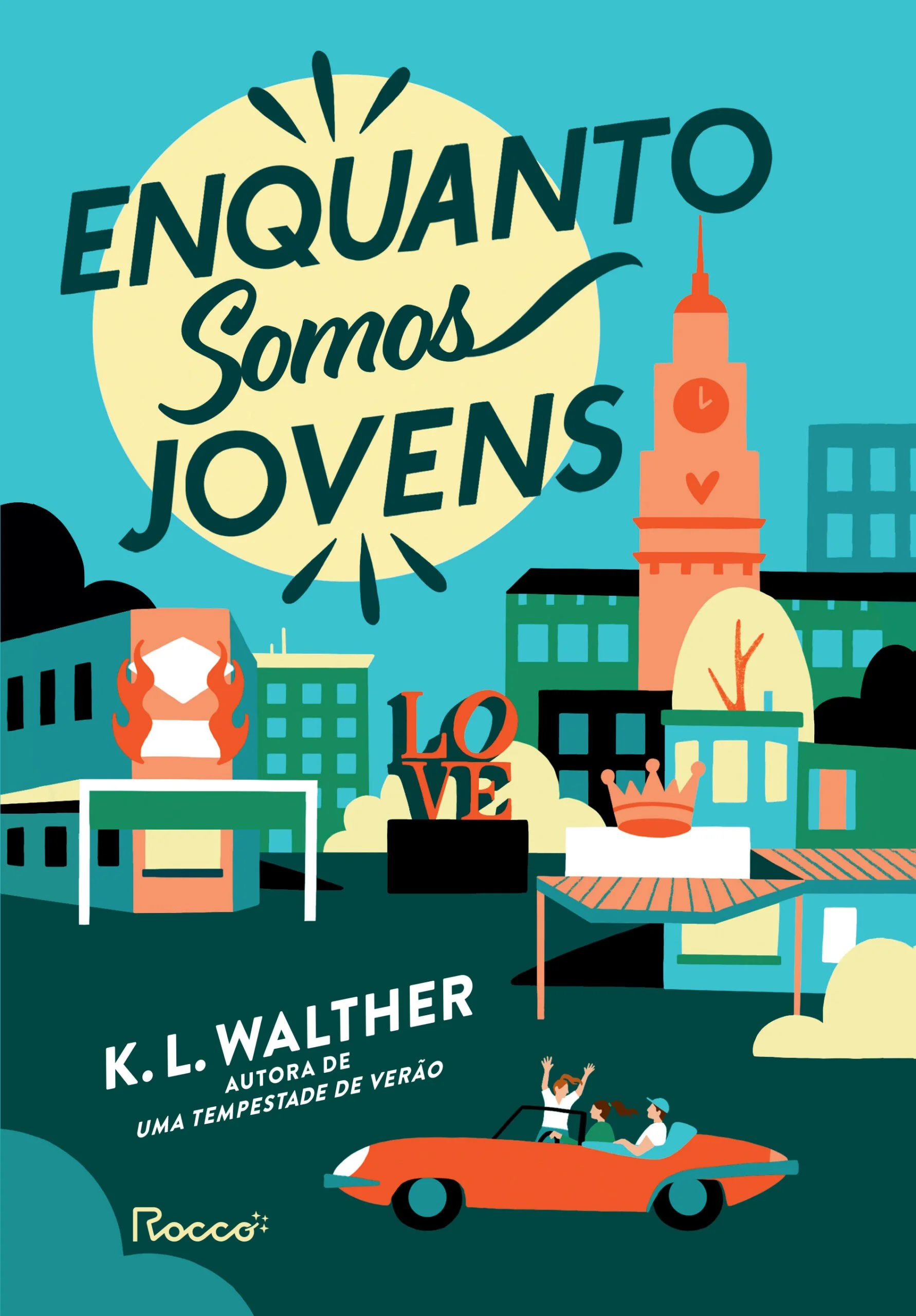Revisão - Enquanto somos jovens, K. L. Walther (Rocco, 2026)