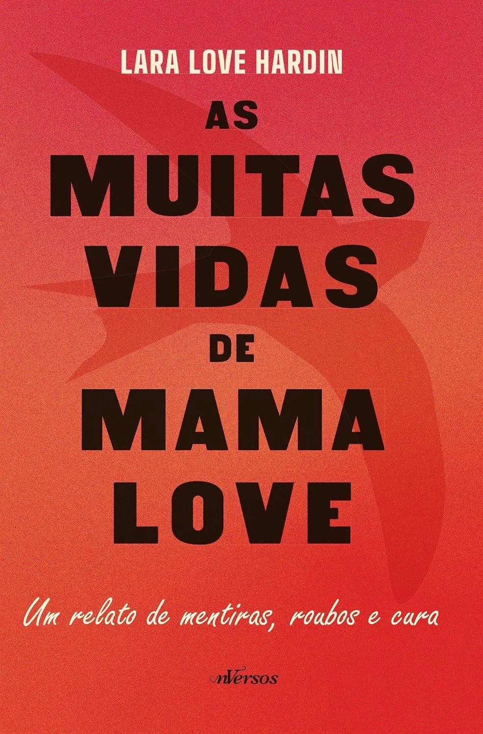 Revisão - As muitas vidas de Mama Love, Lara Love Hardin (nVersos, 2026)