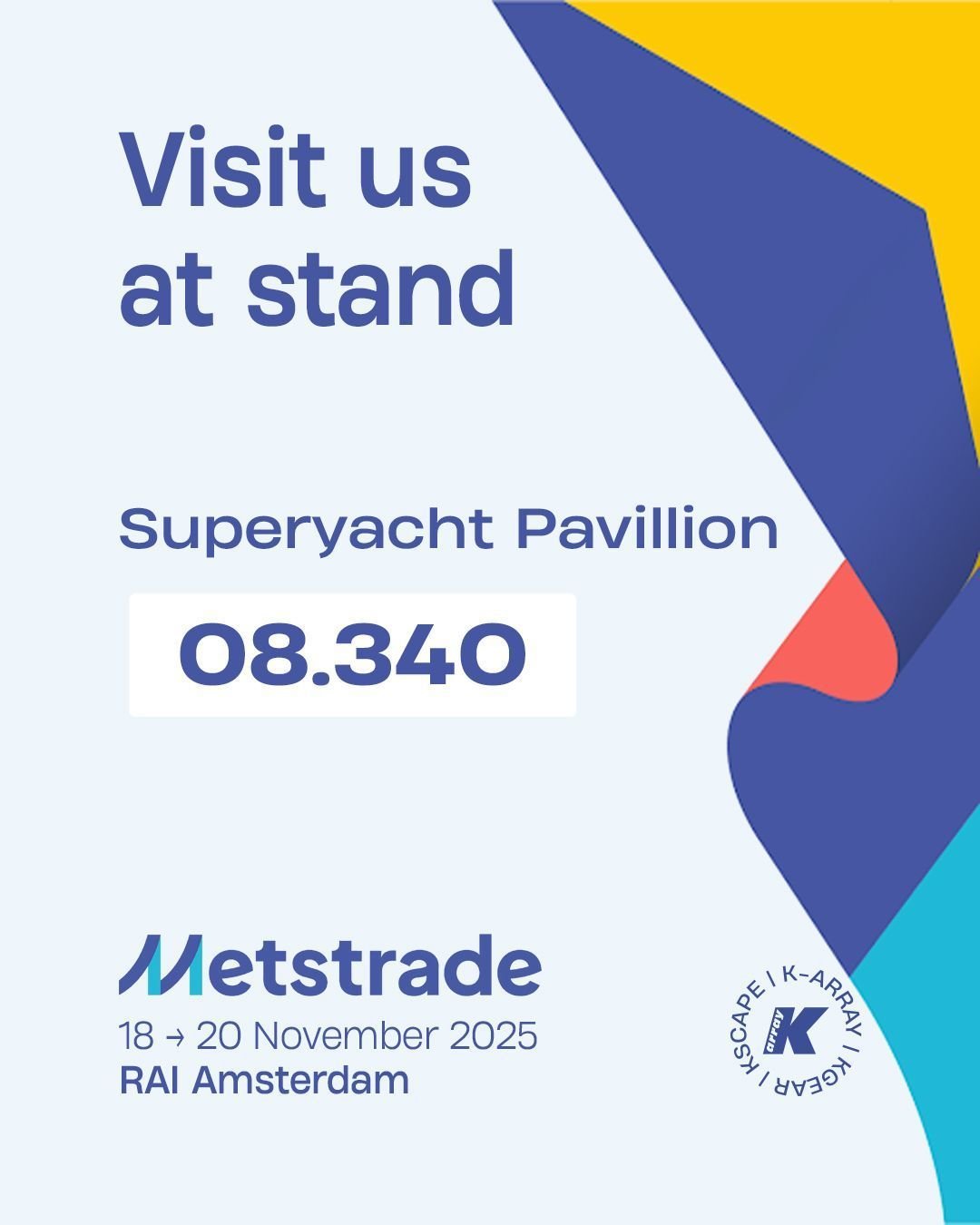 🛥️ K-array sets sail for METSTRADE 2025 in Amsterdam, 18&ndash;20 November. Join us in the SuperYacht Pavilion and discover the future of luxury audio for marine environments. They will be showcasing two new innovations:

🔉 KGEAR GH4 Marine
From op