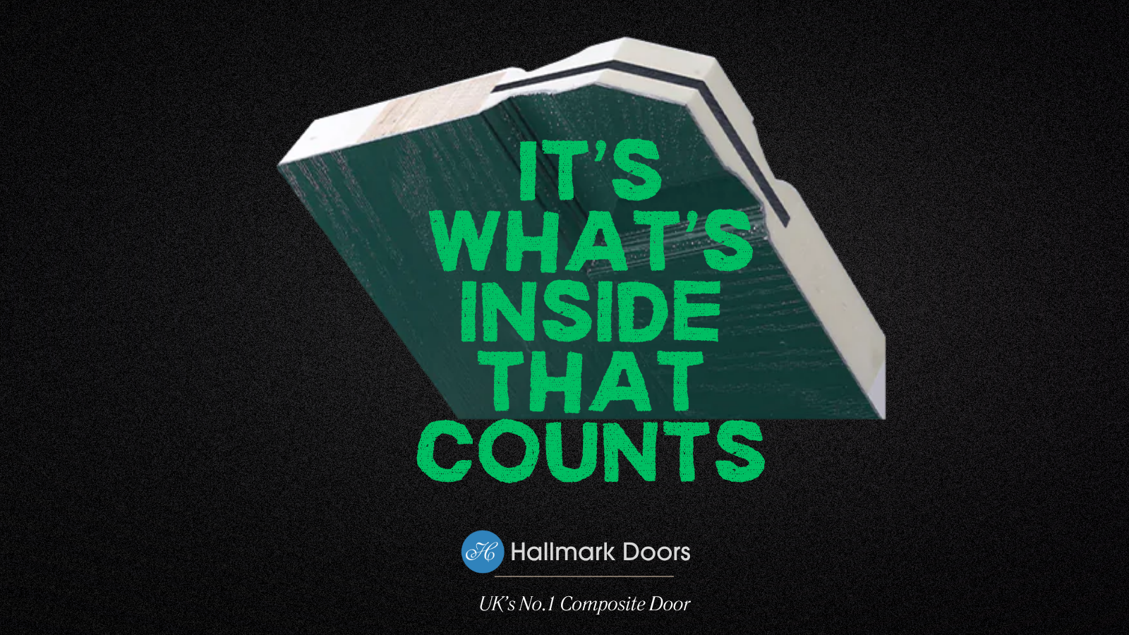 A promotional graphic for Hallmark Doors featuring a large open door with the text 'IT'S WHAT'S INSIDE THAT COUNTS' in green. The Hallmark Doors logo and the phrase 'UK's No.1 Composite Door' are at the bottom.