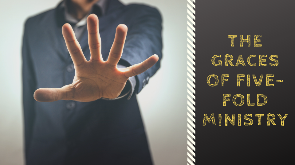 What are the Five-Fold Ministry Gifts