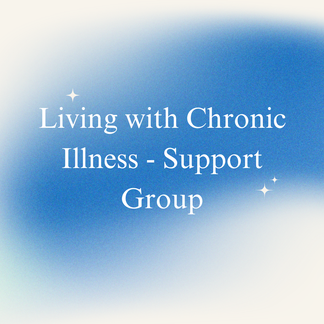 Living with Chronic Illness - Support Group