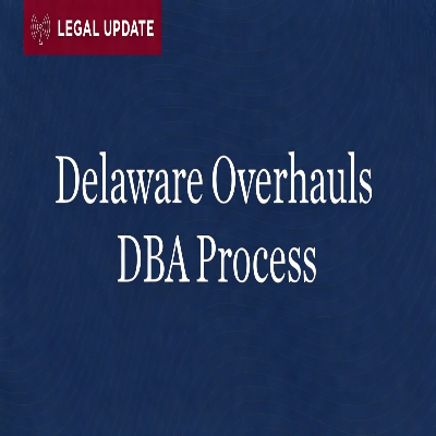 Delaware Will Transition From County-Level DBA