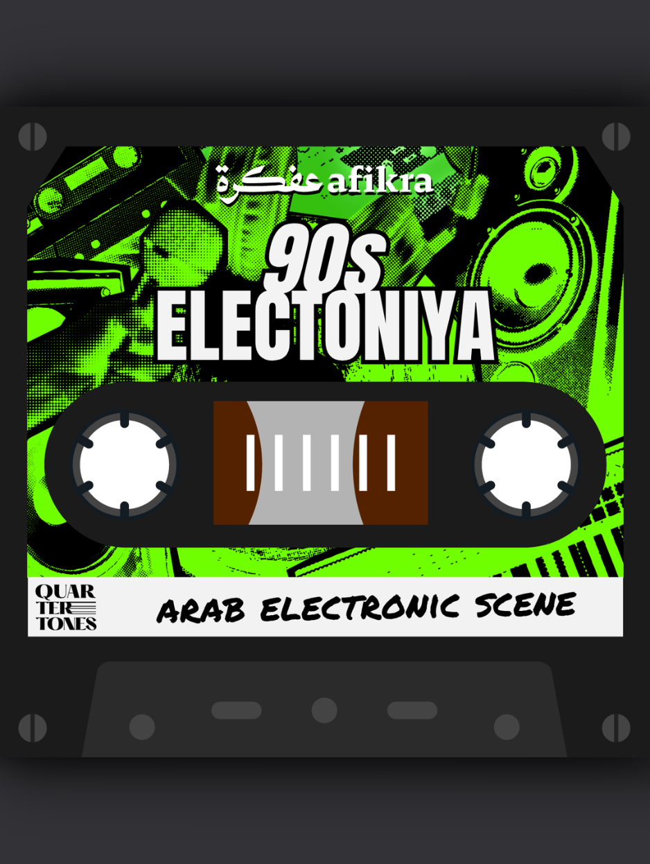 Mixtape: A Sonic Mosaic of the Arab Electronic Scene. 1990’s - Present