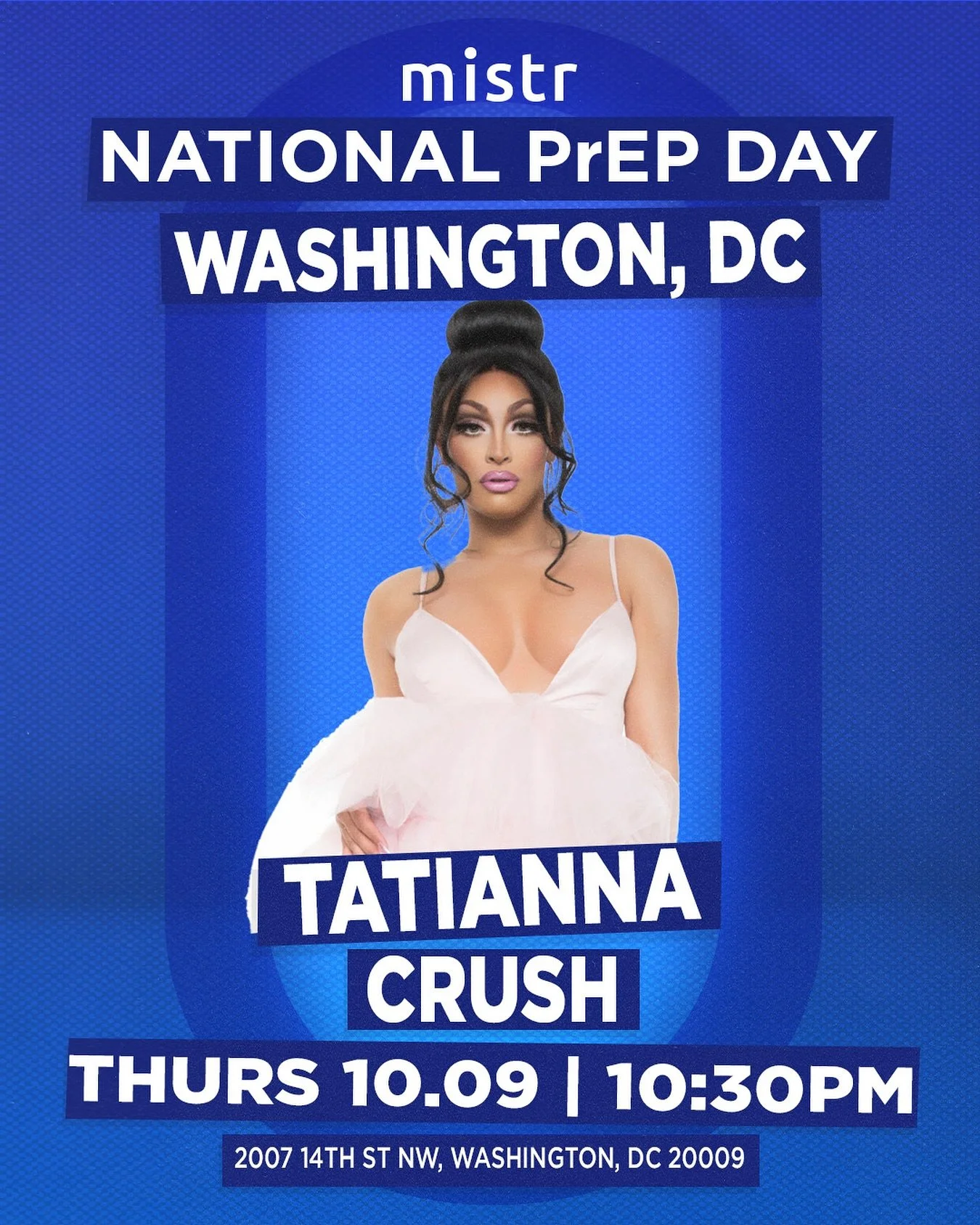 💙 DC!!&mdash; PrEP ACCESS TAKES THE MAINSTAGE OCT 9TH! Catch @tatiannagram at @crushdancebar in honor of #NationalPrEPDay! 15 cities. 15 stages. One mission: PrEP for all.