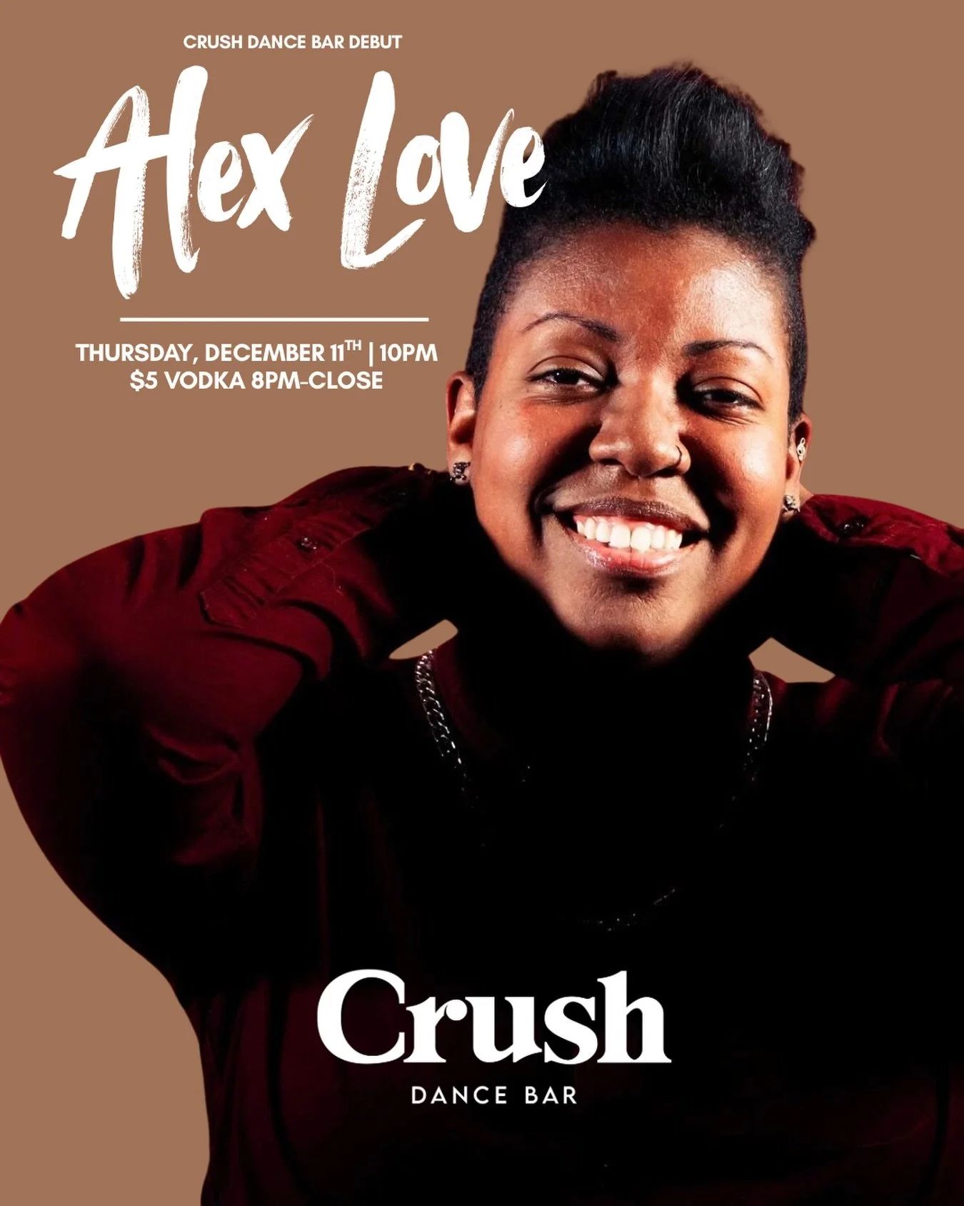 Got plans Thursday? You do now. @alexlovelegit debuts at Crush at 10PM &mdash; and yes, the vodka is $5 all night after 8. 💋🍸