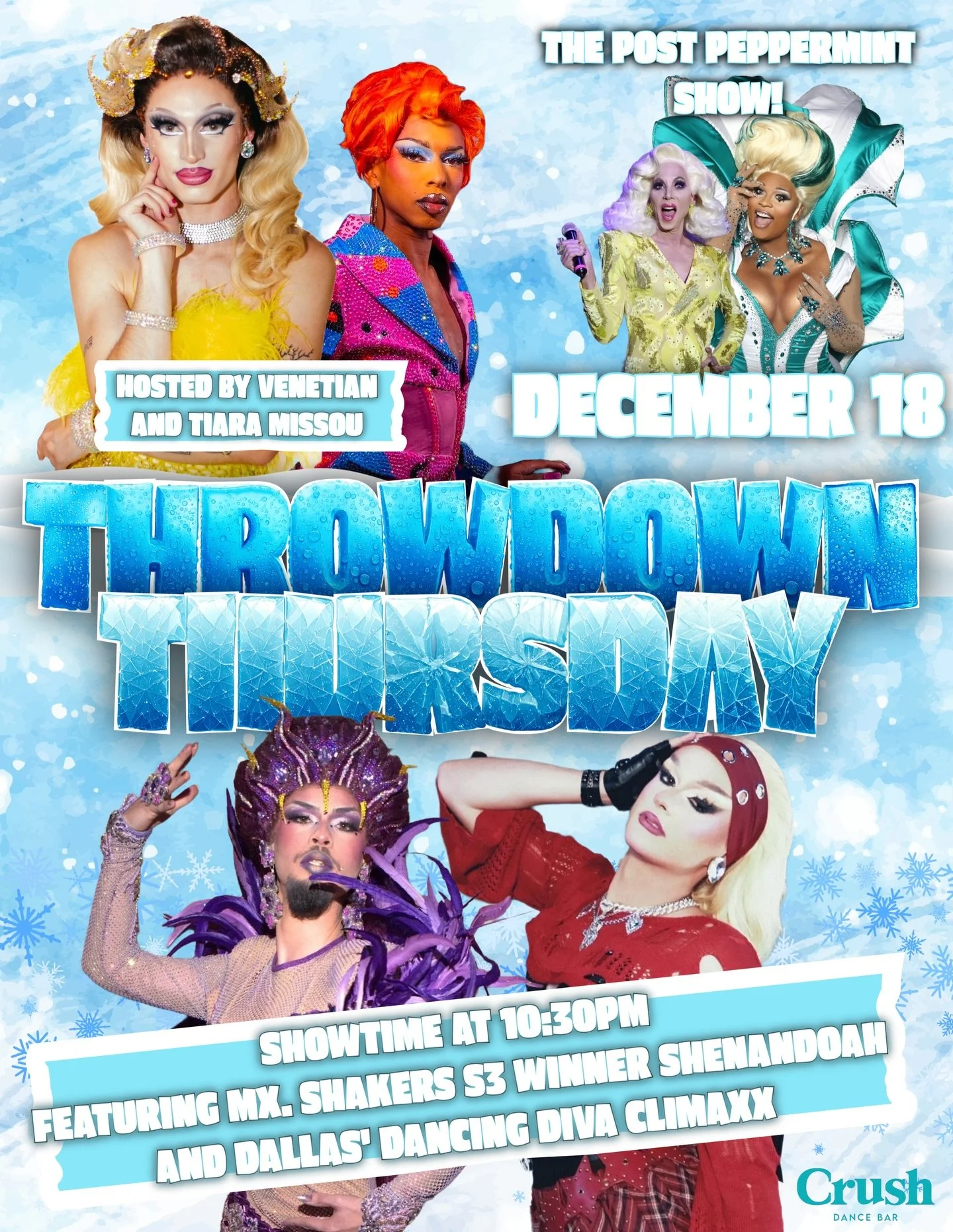 ICE ICE BABY THURSDAY THROWDOWN ❄️💃
🎙 Hosted by @im.venetian &amp; @thetiaramissou 
✨ @youneedanapkin (Mx. Shakers S3 Winner)
✨ @the.climaxx (Dallas&rsquo; dancing diva)
🕥 Showtime 10:30PM
🍹 $5 Vodka 8PM-Close