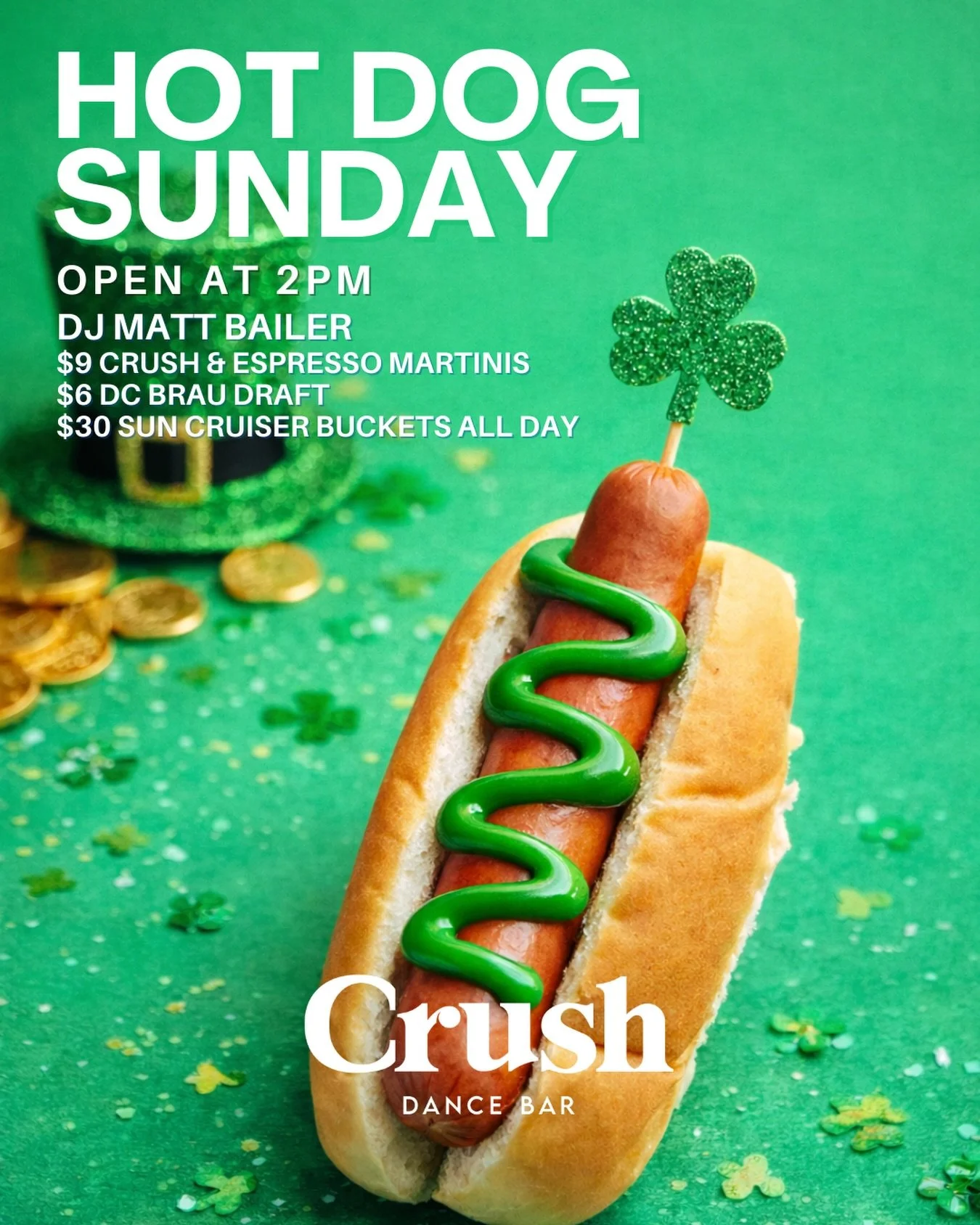 They said wear green&hellip; so we put it on the hot dog. 🌭🍀

Doors 2PM | DJ Matt Bailer at 4PM

$9 Crush &amp; Espresso Martinis
$6 DC Brau Draft
$30 Sun Cruiser Buckets

Come get lucky.

#HotDogSunday #CrushBarDC #StPattysWeekend #DCGayBars