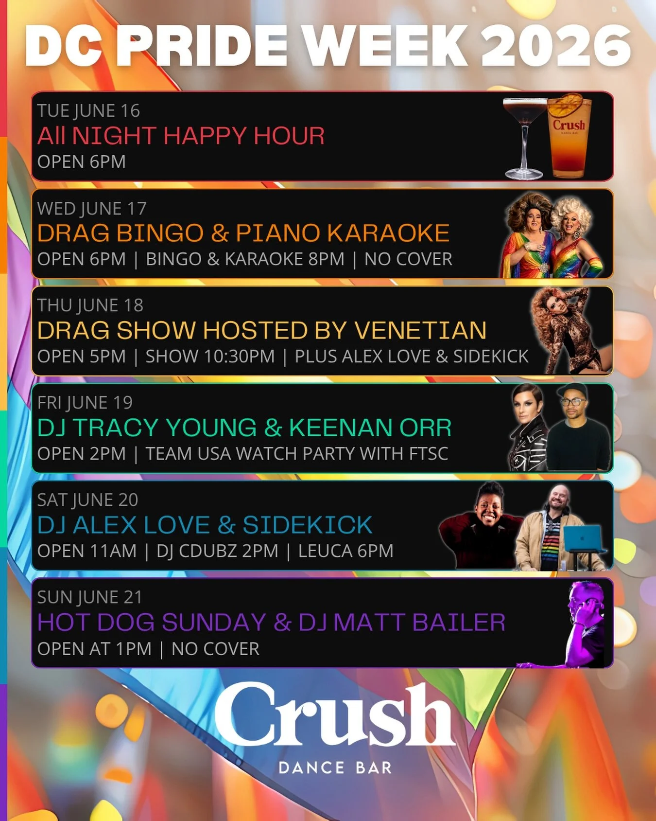 🌈 DC Pride Week 2026 🌈

✨ Highlights:
🍸 All Night Happy Hour &ndash; Tuesday
🎹 Drag Bingo &amp; Piano Karaoke &ndash; Wednesday
👑 Drag Show hosted by Venetian &ndash; Thursday
🎧 DJ Tracy Young &amp; Keenan Orr &ndash; Friday
🎶 DJ Alex Love &am