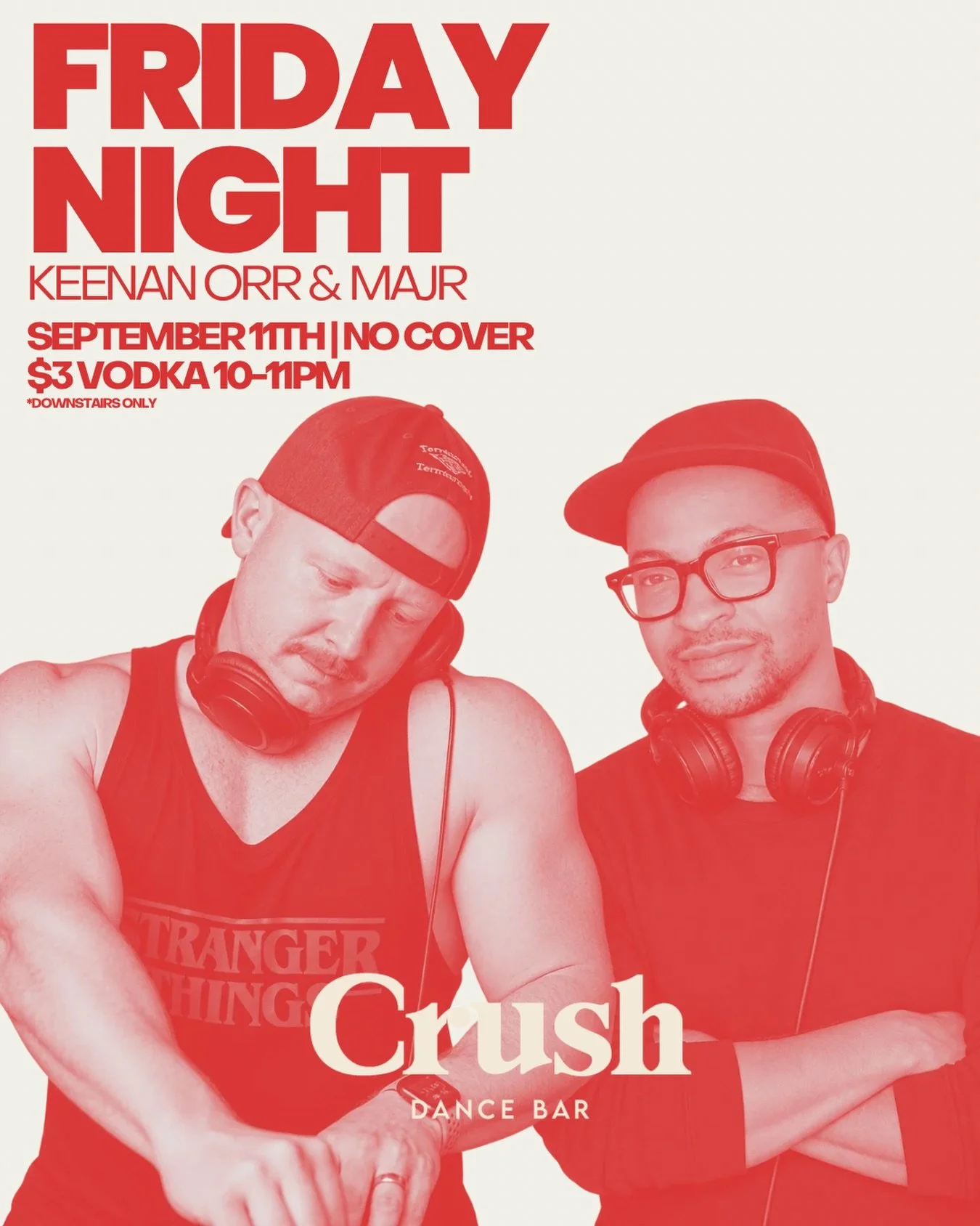 FRIDAY NIGHT 🔥

🎧 DJs Keenan Orr &amp; MAJR
🍸 $3 Vodka | 10&ndash;11PM (Downstairs Only) 
💵 No Cover