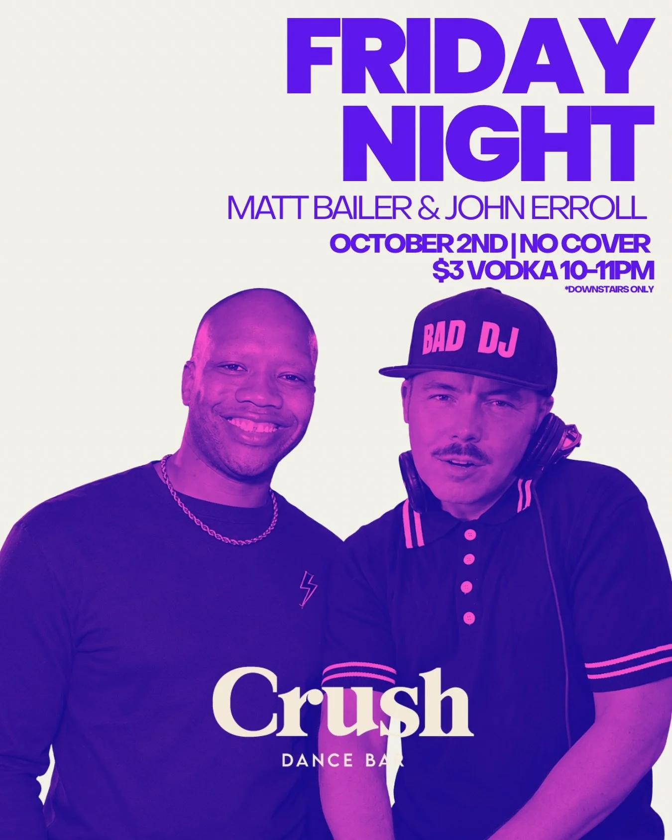 FRIDAY NIGHT 💜🔥

🎧 Matt Bailer &amp; John Erroll
📅 October 2
🚫 NO COVER
🍸 $3 Vodka 10&ndash;11PM (Downstairs Only)

#CrushDC #DCNightlife #GayDC #DCGayBars