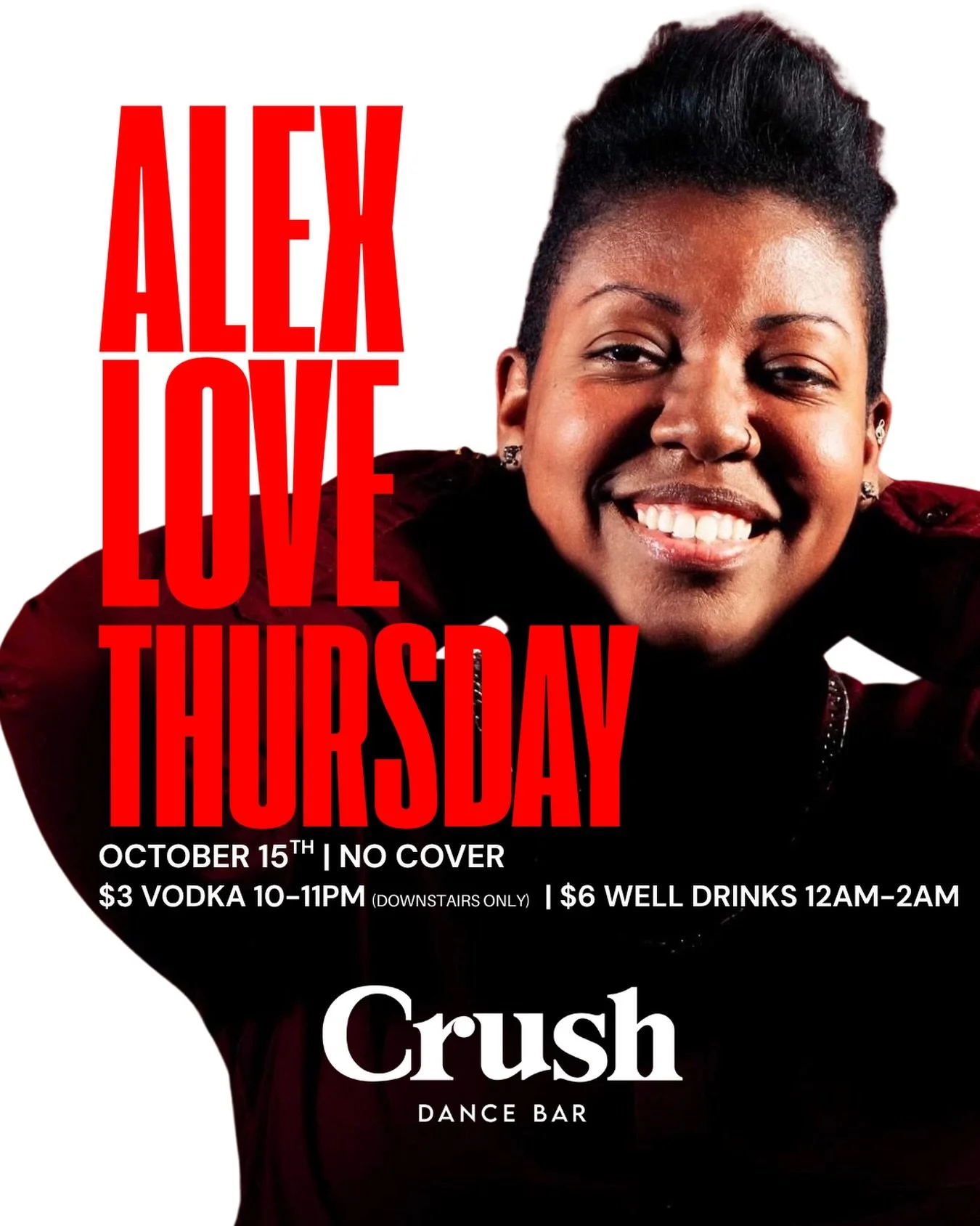 🔥 ALEX LOVE THURSDAY! 🔥

🎧 DJ Alex Love
🍸 $3 Vodka 10&ndash;11PM (Downstairs Only)
🥃 $6 Wells 12AM&ndash;2AM
✨ NO COVER!