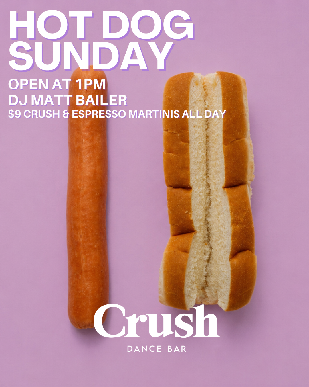 A cartoon hot dog character with eyes, arms, and legs, holding a drink, smiling, cheering with one hand raised. The background is orange with wavy lines. Text reads 'Hot Dog Sunday', 'Open at 2PM', 'Free Wieners* & DJ'.