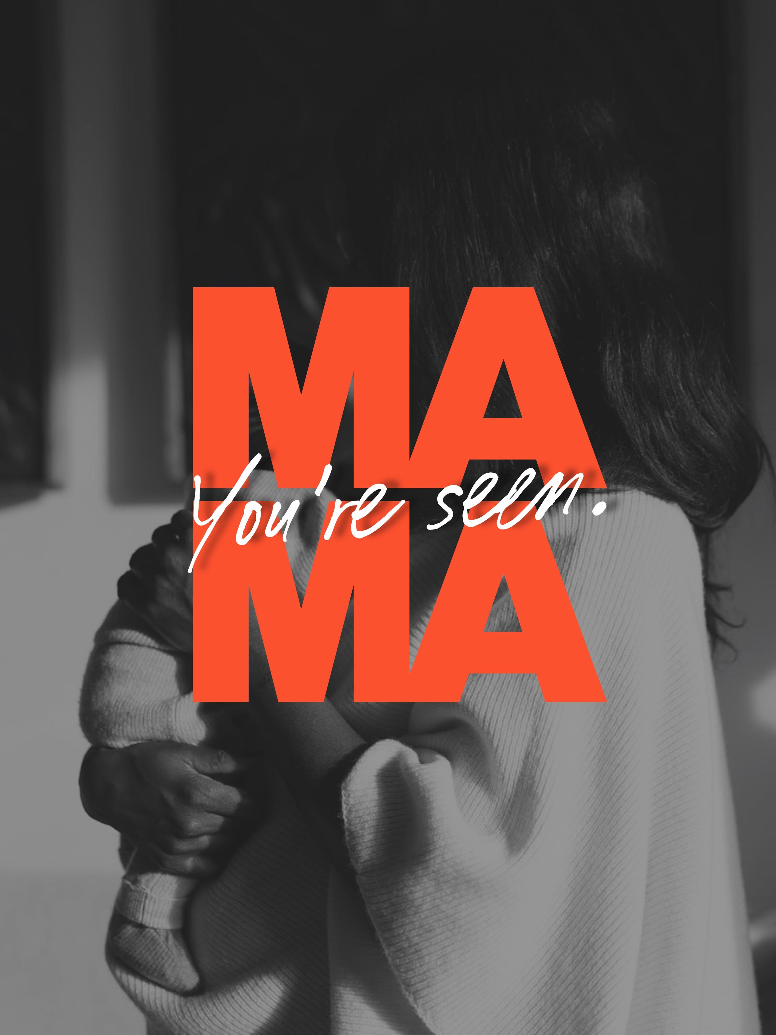 To all the mamas &mdash; you&rsquo;re seen. You&rsquo;re special. You&rsquo;re heard. You&rsquo;re loved. Keep showing up. And don&rsquo;t forget to show up for yourself.