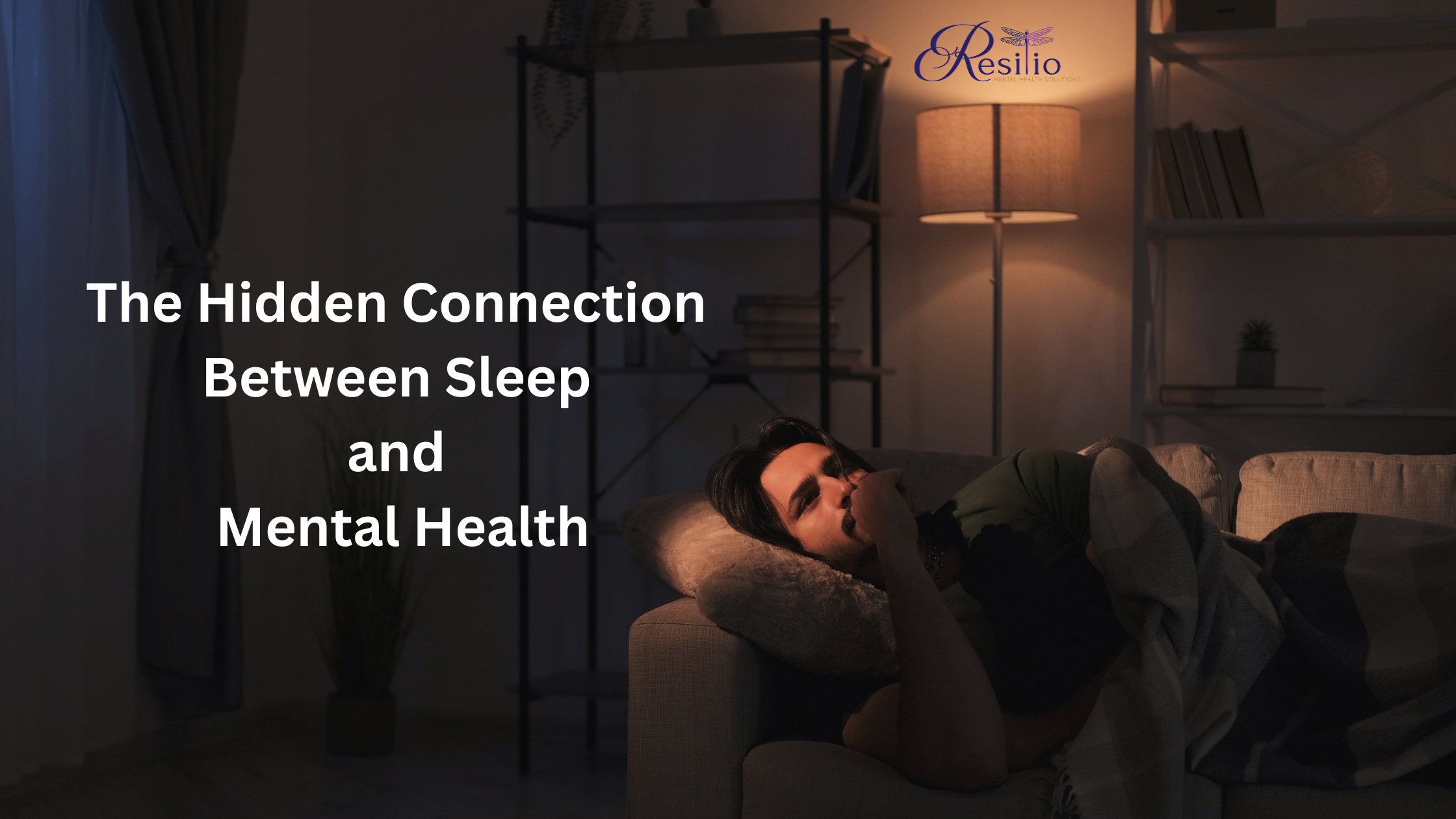 The Hidden Connection Between Sleep and Mental Health