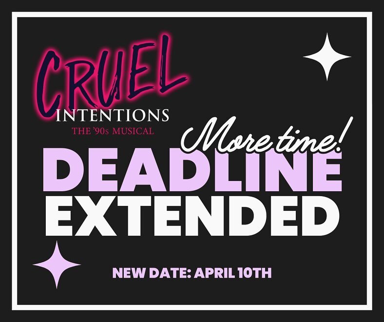 We heard you, and we&rsquo;re giving you MORE TIME! One more week to submit your video for Cruel Intentions: The 90s Musical &mdash; we can&rsquo;t wait to dive in to this nostalgic, raunchy romp through 1999 Manhattan! Join us! #denverauditions #den