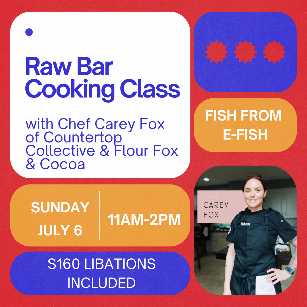 Raw Bar Class w/ Chef Carey